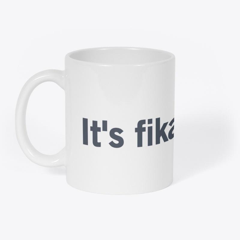 It's fika time.